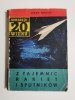 Z TAJEMNIC RAKIET I SPUTNIKÓW - Jerzy Górski 1959